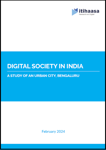 Digital Society in India - A Study of an Urban City (Bengaluru)
